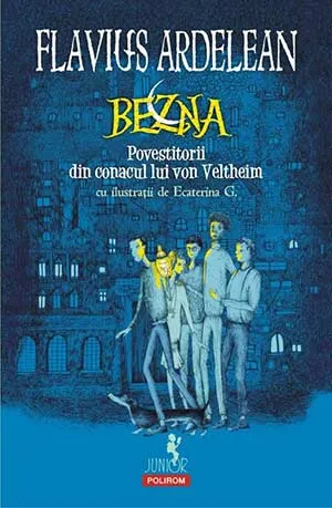Bezna. Povestitorii din conacul von Veltheim