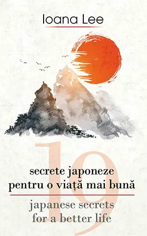 19 secrete japoneze pentru o viata mai buna