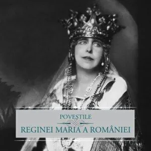 Povestile Reginei Maria