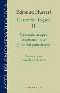 cercetari-logice-ii-cercetari-asupra-fenomenologiei-si-teoriei-cunoasterii-partea-a-doua-cercetarile-3-4-si-5_1_produs