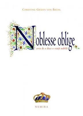 noblesse-oblige-arta-de-a-duce-o-viata-nobila