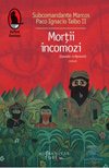 mortii_incomozi
