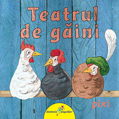 pixi-teatrul-de-gaini