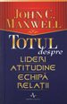 totul-despre-lideri-atitudine-echipa-relatii