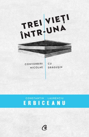 Trei-vieti-intr-una