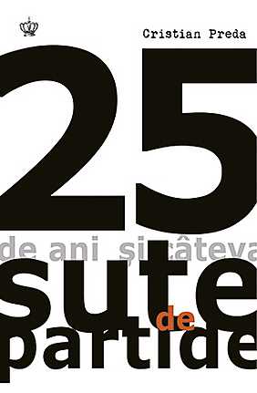 25-de-ani-si-cateva-sute-de-partide