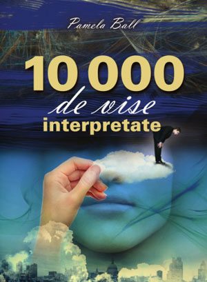 10000_de_vise_iterpretate