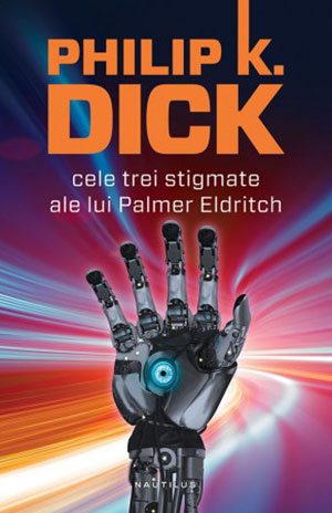 cele-trei-stigmate-ale-lui-palmer-eldritch