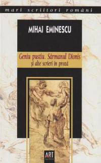 geniu-pustiu-sarmanul-dionis-si-alte-scrieri-in-proza