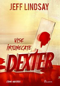 dexter-vise-intunecate
