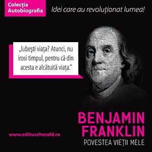 Povestea-vietii-mele---Benjamin-Franklin3
