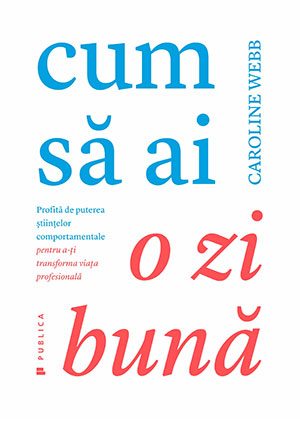 Cum să ai o zi bună