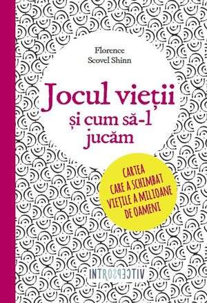Jocul vieţii şi cum să-l jucăm