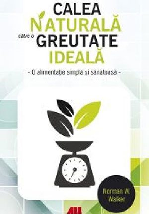 Calea naturală către o greutate ideală