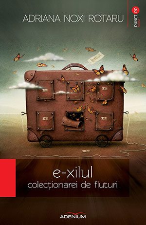 e-xilul colecționarei de fluturi