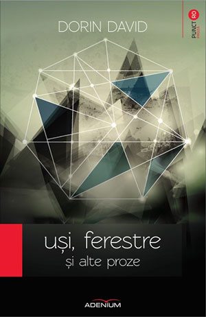 Uși, ferestre și alte proze