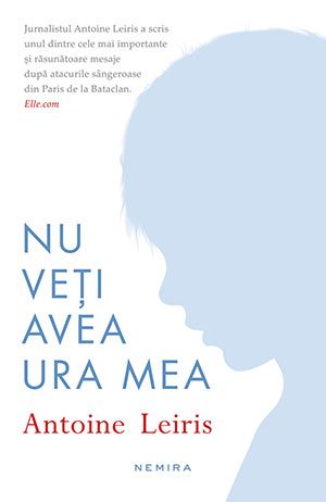 Nu veți avea ura mea