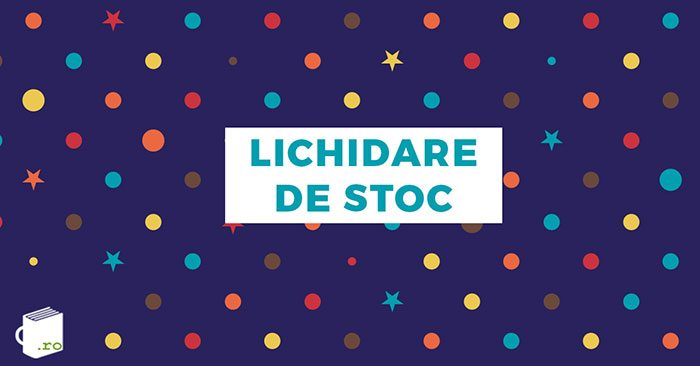 lichidare de stocuri la Cărturești