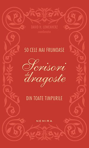 50 cele mai frumoase scrisori de dragoste din toate timpurile