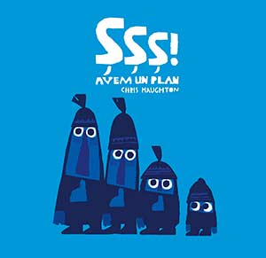 Șșș! Avem un plan