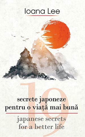 19 secrete japoneze pentru o viata mai buna