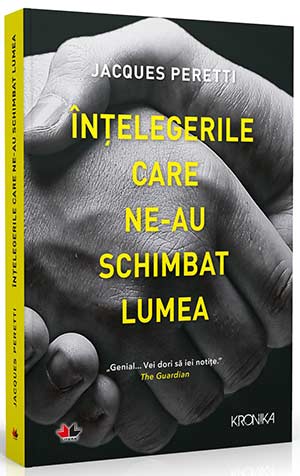 Înțelegerile care ne-au schimbat lumea