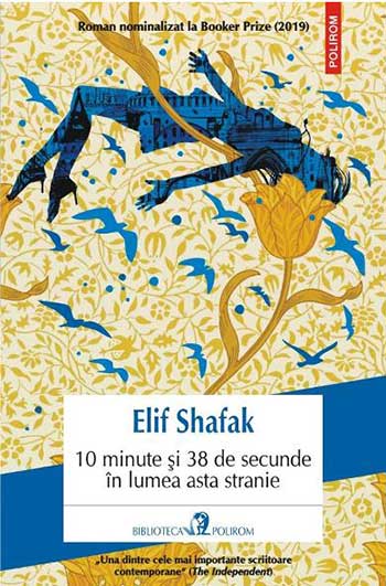 10 minute și 38 de secunde în lumea asta stranie