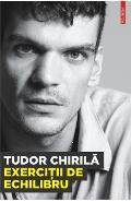exercitii_de_echilibru Tudor Chirila