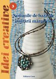 notiuni-de-baza-ale-insirarii-margelelor-editia-a-iii-a-revazuta---idei-creative-3_1_categorie