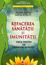 refacerea-sanatatii-si-a-imunitatii-dieta-pentru-un-organism-ecologic